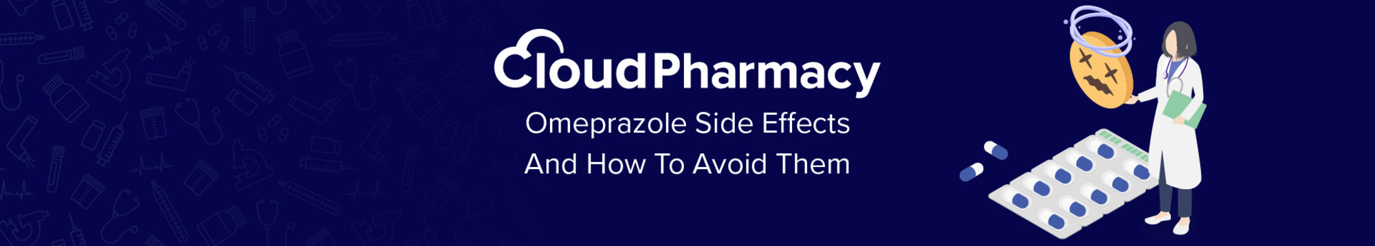a banner image that reads' Cloud Pharmacy Omeprazole Side Effects And How To Avoid Them